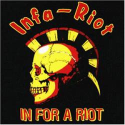Infa-Riot : In For a Riot